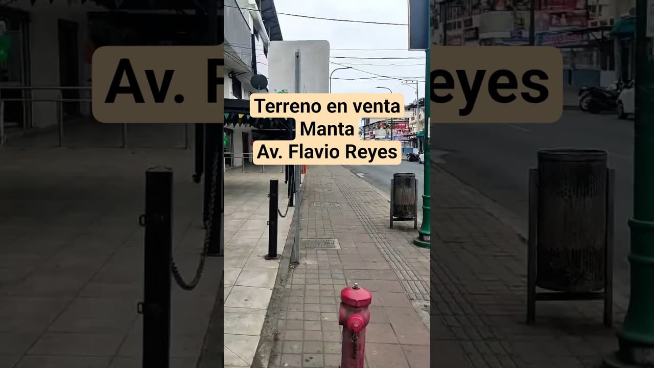 Video de Terreno en venta en Manta, a 1 cuadra de Av. Flavio Reyes 180 mts2